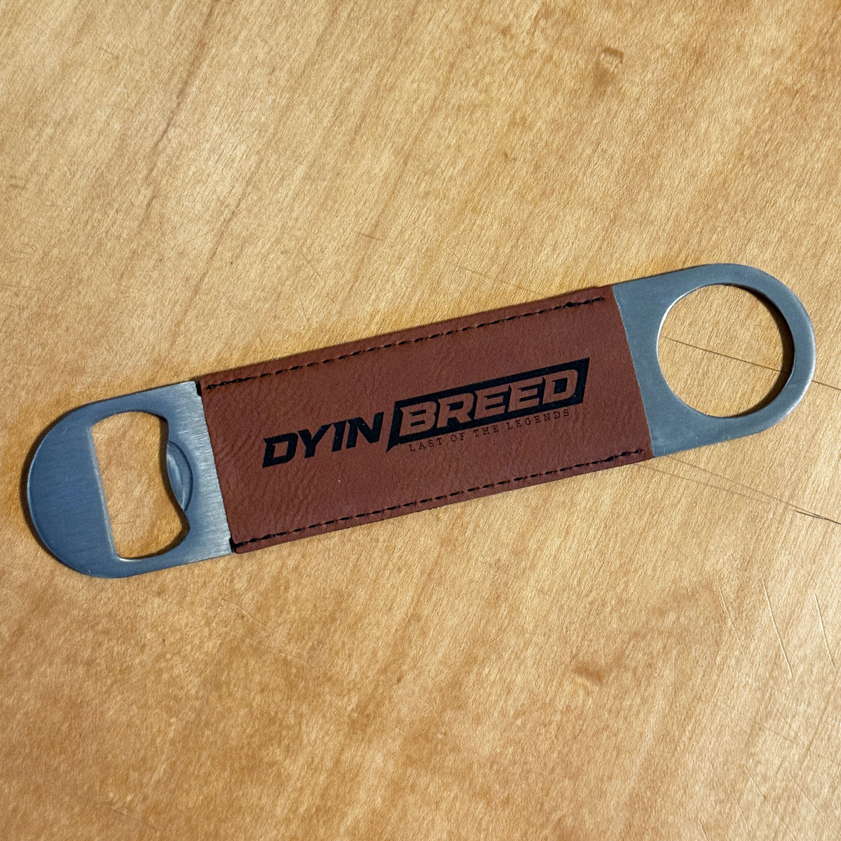 Dyin Breed™ Bottle Opener